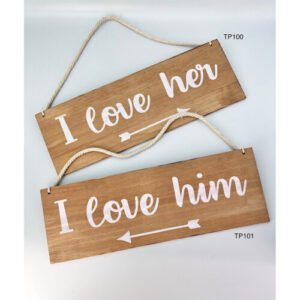 Ταμπέλα Τυπωμένη “I Love Him” (35x12cm) | ΤΡ101